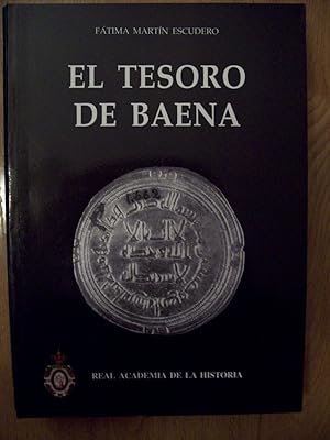 Immagine del venditore per EL TESORO DE BAENA. REFLEXIONES SOBRE CIRCULACIN MONETARIA EN POCA OMEYA venduto da Itziar Arranz Libros & Dribaslibros