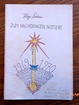 Zum Nachdenken notiert. 1969 - 1970. Freundesgabe zum Weihnachtsfest 1969 von Hugo Sieker und Bri...