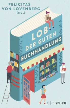 Seller image for Lob der guten Buchhandlung for sale by Terrashop GmbH
