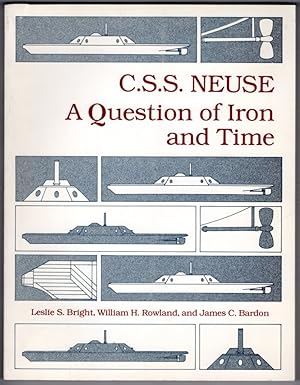 Seller image for C.S.S. Neuse: A question of iron and time for sale by Lake Country Books and More