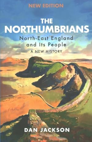 Seller image for Northumbrians : North-East England and Its People: A New History for sale by GreatBookPrices