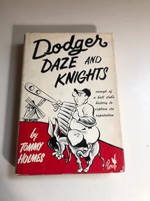Seller image for Dodgers Daze and Knights for sale by Michael J. Toth, Bookseller, ABAA