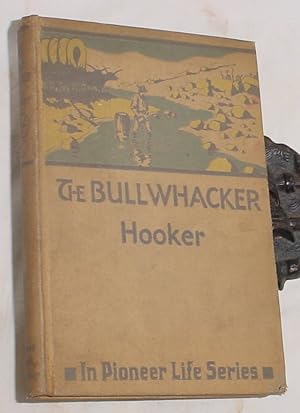 Seller image for The Bullwacker, Adventures of a Frontier Freighter for sale by R Bryan Old Books