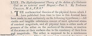 Seller image for The Hydrodynamical Theory of the Action of a Glavanic Coil on an external small Magnet, Part 1. An original article from The London, Edinburgh, and Dublin Philosophical Magazine and Journal of Science, 1874. for sale by Cosmo Books