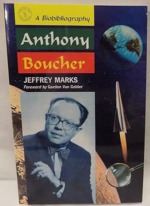 Anthony Boucher: A Biobibliography