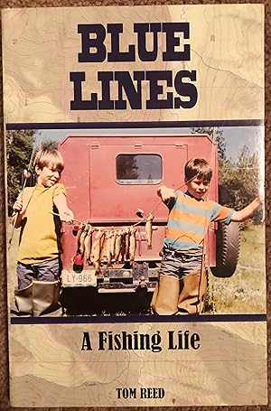 Blue Lines: A Fishing Life