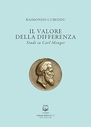 Seller image for Il valore della differenza. Studi su Carl Menger for sale by Libro Co. Italia Srl