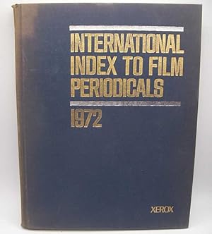 Imagen del vendedor de International Index to Film Periodicals 1972 a la venta por Easy Chair Books