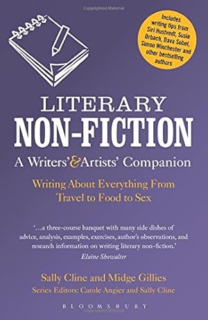 Image du vendeur pour Literary Non-Fiction: A Writers' & Artists' Companion: Writing About Everything From Travel to Food to Sex (Writers' and Artists' Companions) [Soft Cover ] mis en vente par booksXpress