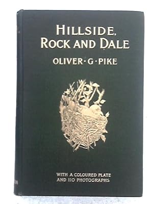 Seller image for Hillside, Rock and Dale; Bird Life Pictured with Pen and Camera for sale by World of Rare Books