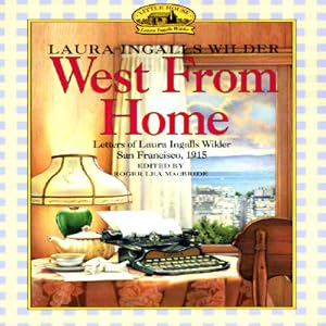 Immagine del venditore per West from Home: Letters of Laura Ingalls Wilder, San Francisco, 1915 (Paperback or Softback) venduto da BargainBookStores