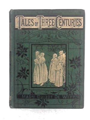 Bild des Verkufers fr Tales of Three Centuries zum Verkauf von World of Rare Books
