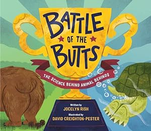 Imagen del vendedor de Battle of the Butts : The Science Behind Animal Behinds a la venta por GreatBookPrices
