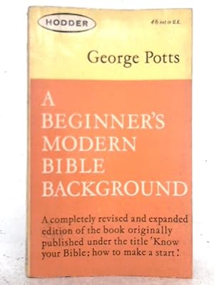 A Beginner's Modern Bible Background