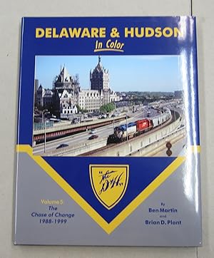 Seller image for Delaware & Hudonson in Color Volume 5: The Chase of Change 1988-1999 for sale by Midway Book Store (ABAA)