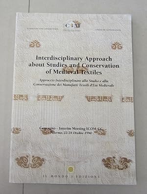 Interdisciplinary Approach about Studies and Conservation of Medieval Textiles; Approccio Interdi...