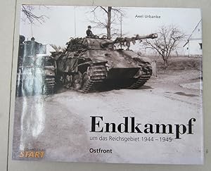 Seller image for Endkampf um das Reichsgebiet 1944-1945; Ostfront for sale by Midway Book Store (ABAA)