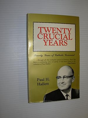 Immagine del venditore per Twenty Crucial Years: Twenty Years of Catholic Comment venduto da Black and Read Books, Music & Games