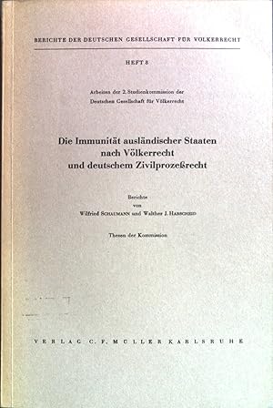 Image du vendeur pour Die Immunitt auslndischer Staaten nach Vlkerrecht und deutschem Zivilprozerecht Berichte der deutschen Gesellschaft fr Vlkerrecht mis en vente par books4less (Versandantiquariat Petra Gros GmbH & Co. KG)