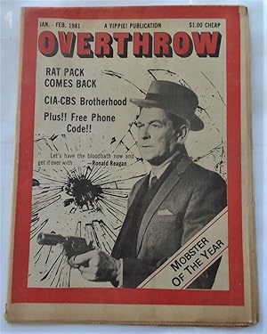 Immagine del venditore per Overthrow (January-February 1981 - Vol. 3 No. 1): A Yipster [Yippie!] Times Publication (Cover Story: MOBSTER OF THE YEAR [Ronald Reagan] With Centerfold Poster - Counter Inaugural Ball & Protests) (Underground Newspaper) venduto da Bloomsbury Books