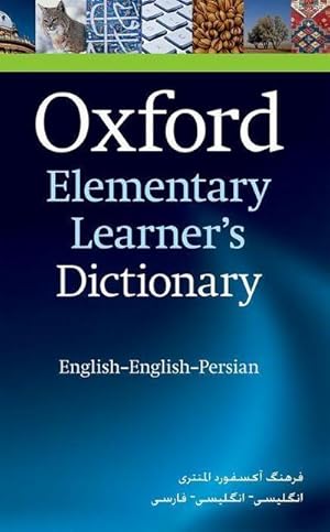 Bild des Verkufers fr Oxford Elementary Learner's Dictionary : English-English-Persian zum Verkauf von AHA-BUCH GmbH