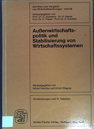 Bild des Verkufers fr Aussenwirtschaftspolitik und Stabilisierung von Wirtschaftssystemen. Schriften zum Vergleich von Wirtschaftsordnungen ; H. 28 zum Verkauf von books4less (Versandantiquariat Petra Gros GmbH & Co. KG)