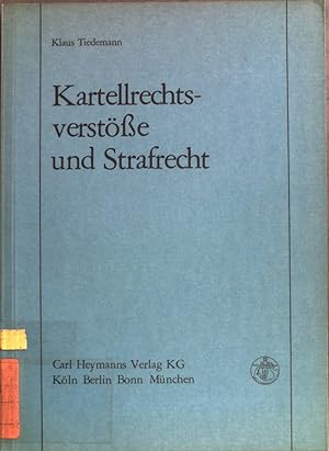 Imagen del vendedor de Kartellrechtsverstsse und Strafrecht. a la venta por books4less (Versandantiquariat Petra Gros GmbH & Co. KG)