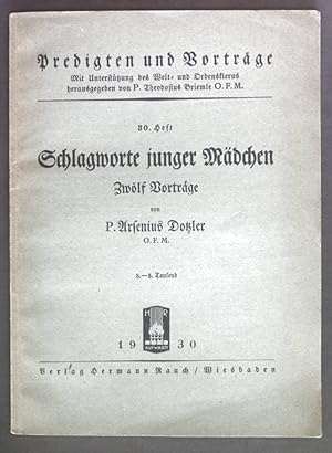 Bild des Verkufers fr Schlagworte junger Mdchen. Zwlf Vortrge. Predigten und Vortrge 30. Heft. zum Verkauf von books4less (Versandantiquariat Petra Gros GmbH & Co. KG)