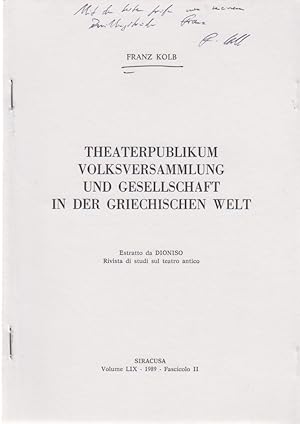 Bild des Verkufers fr Theaterpublikum, Volksversammlung und Gesellschaft in der griechischen Welt. [Aus: Dioniso, Vol. 59, Fasc. 2, 1989]. Rivista di studi sul teatro antico. zum Verkauf von Fundus-Online GbR Borkert Schwarz Zerfa