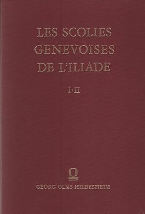 Les Scolies Genevoises de L'Iliade. Vol. I & II. Publiees avec une etude historique, descriptive ...