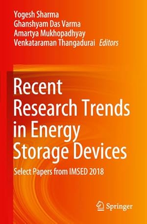 Bild des Verkufers fr Recent Research Trends in Energy Storage Devices : Select Papers from IMSED 2018 zum Verkauf von AHA-BUCH GmbH