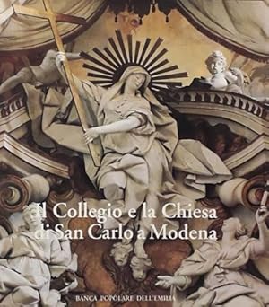 Imagen del vendedor de Il Collegio e la Chiesa di San Carlo a Modena. a la venta por FIRENZELIBRI SRL