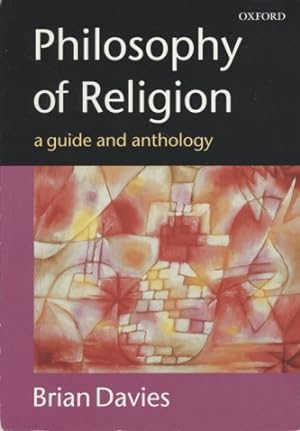 Philosophy of Religion: A Guide and Anthology.