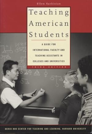 Teaching American Students: A Guide for International Faculty and Teaching Assistants in Colleges...