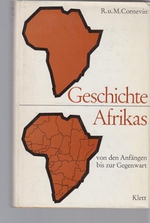Bild des Verkufers fr Geschichte Afrikas von den Anfngen bis zur Gegenwart. zum Verkauf von Fundus-Online GbR Borkert Schwarz Zerfa