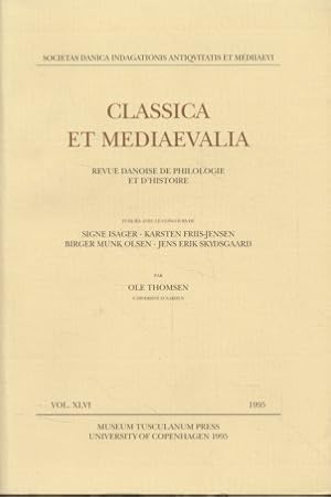 Classica et Mediaevalia: Revue danoise de philologie et d'histoire. Vol. 46.