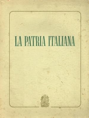 Seller image for La patria italiana. for sale by FIRENZELIBRI SRL