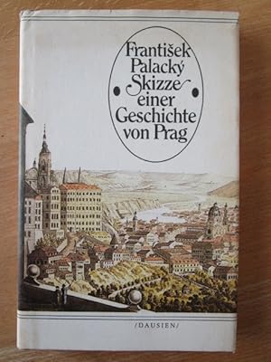 Image du vendeur pour Skizze einer Geschichte von Prag. mis en vente par Antiquariat Gisa Hinrichsen