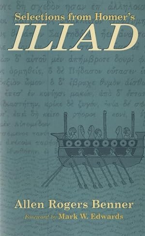 Selections from Homer's Iliad. Foreword by Mark W. Edwards. Oklahoma Series in Classical Culture.