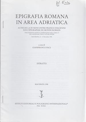 Immagine del venditore per Documenti Amministrativi: Pubblicazione e Mezzo di Autorappresentazione. [Da: Epigrafia Romana in Area Adriatica]. Actes de la 9. Rencontre Franco-Italienne sur l'pigraphie du Monde Romain, Macerata, 10-11 Novembre 1995. venduto da Fundus-Online GbR Borkert Schwarz Zerfa