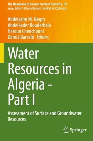 Image du vendeur pour Water Resources in Algeria - Part I : Assessment of Surface and Groundwater Resources mis en vente par AHA-BUCH GmbH