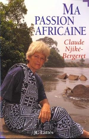 Bild des Verkufers fr Ma passion africaine zum Verkauf von Chapitre.com : livres et presse ancienne