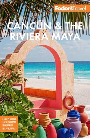 Imagen del vendedor de Fodor's Cancn & the Riviera Maya a la venta por GreatBookPrices