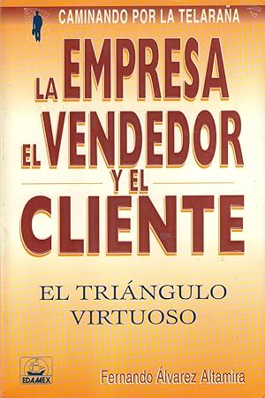 Imagen del vendedor de La Empresa, El Vendedor y El Cliente (Spanish Edition) a la venta por Von Kickblanc