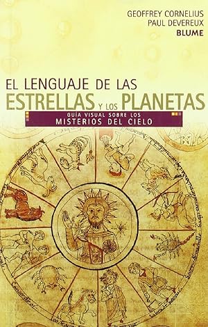 Seller image for El Lenguaje De Las Estrellas Y Los Planetas: Gua Visual Sobre Los Misterios Del Cielo (Guas Visuales Series) (Spanish Edition) for sale by Von Kickblanc