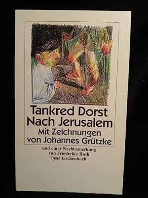Seller image for Nach Jerusalem [Neubuch] Mit Zeichnungen von Johannes Grtzke for sale by ANTIQUARIAT Franke BRUDDENBOOKS