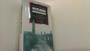Bild des Verkufers fr Hitlers Mnchen. Aufstieg und Fall der Hauptstadt der Bewegung. zum Verkauf von Antiquariat Uwe Berg