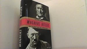 Bild des Verkufers fr Wagners Hitler. Der Prophet und sein Vollstrecker. zum Verkauf von Antiquariat Uwe Berg