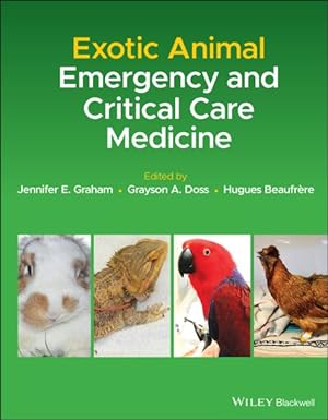 Immagine del venditore per Exotic Animal Emergency and Critical Care Medicine venduto da GreatBookPrices