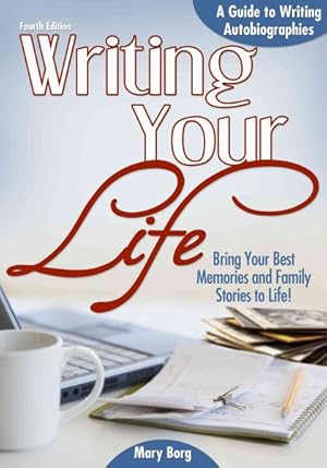 Seller image for Writing Your Life : A Guide to Writing Autobiographies for sale by GreatBookPrices